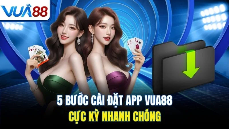 5 buoc cai dat app vua88 cuc ky nhanh chong 5 bước cài đặt app Vua88 cực kỳ nhanh chóng